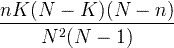 rac frac {nK (NK) (NN) {{N ^ 2 (N-1)}