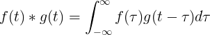 ф (т) * г (т) = \ инт _ {- \ инфти} ^ {\ инфти} ф (\ тау) г (т- \ тау) д \ тау 